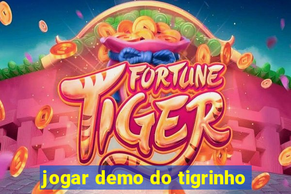 jogar demo do tigrinho