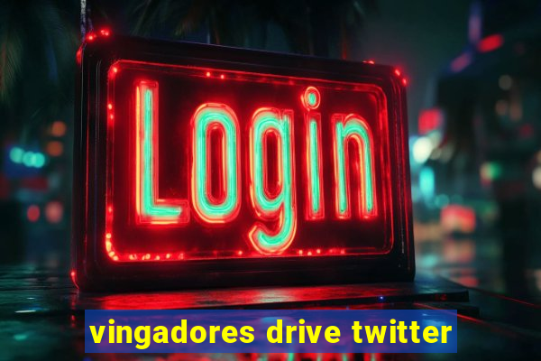 vingadores drive twitter