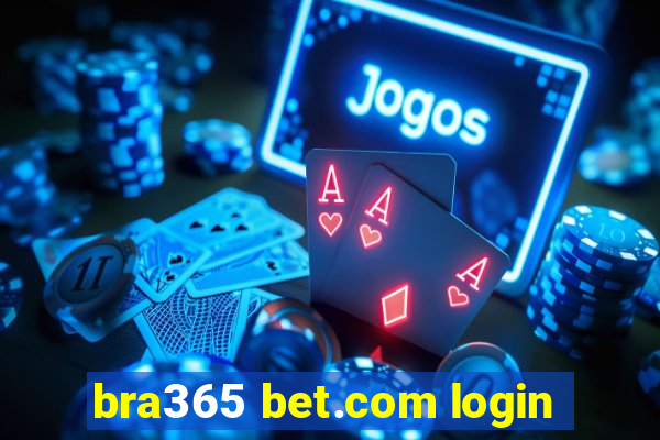 bra365 bet.com login