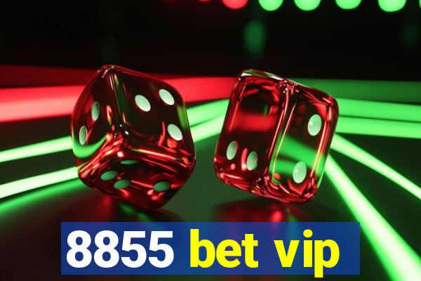 8855 bet vip