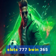 slots 777 bwin 365