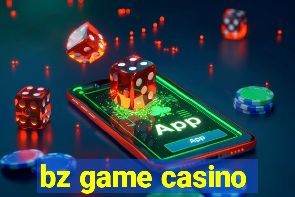 bz game casino