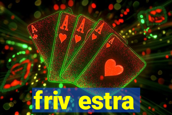 friv estra