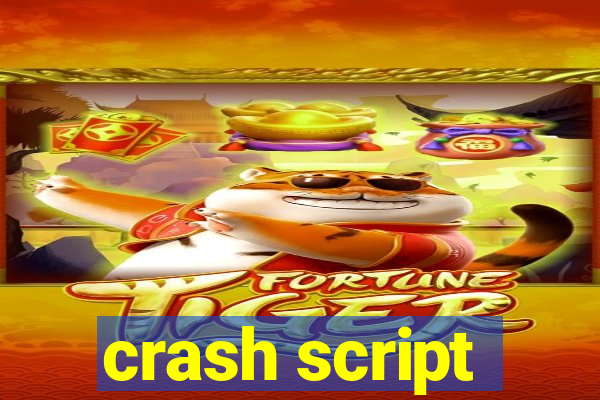 crash script