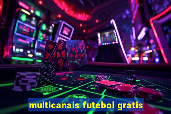 multicanais futebol gratis