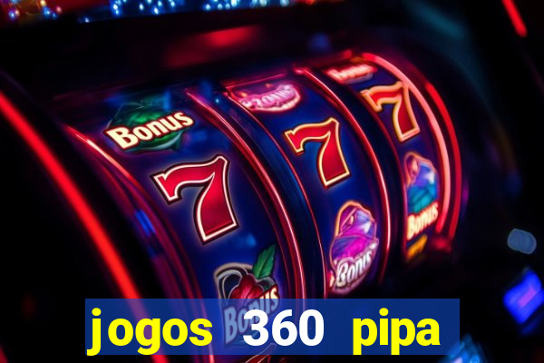 jogos 360 pipa combate 3d