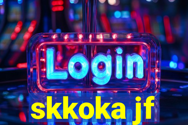 skkoka jf