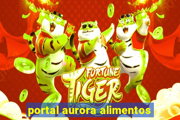 portal aurora alimentos