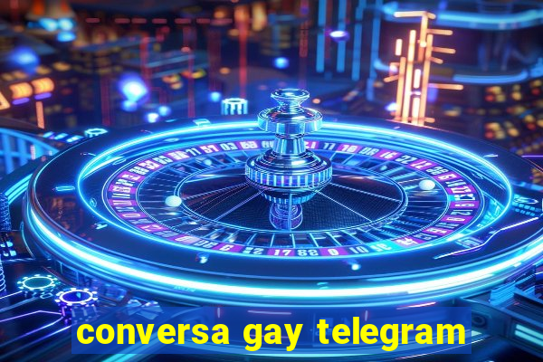 conversa gay telegram