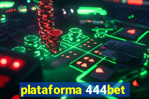 plataforma 444bet