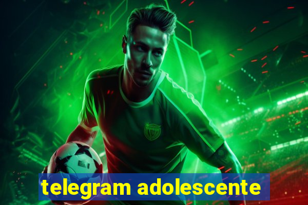 telegram adolescente