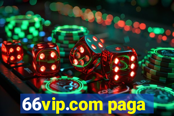 66vip.com paga