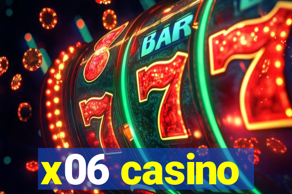 x06 casino