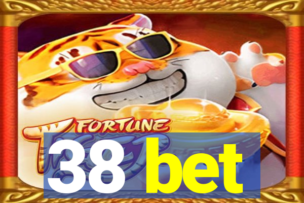 38 bet