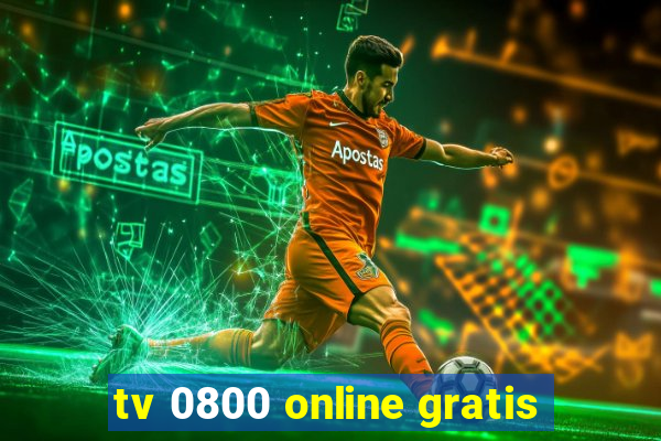 tv 0800 online gratis