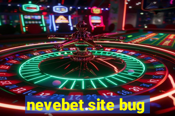 nevebet.site bug