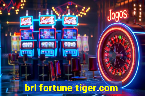 brl fortune tiger.com