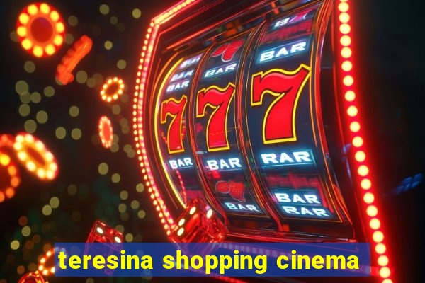 teresina shopping cinema