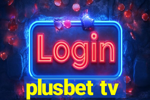 plusbet tv