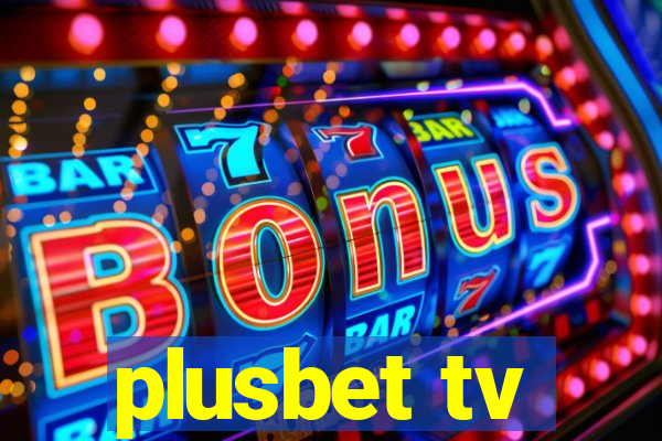 plusbet tv