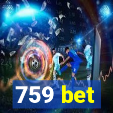 759 bet