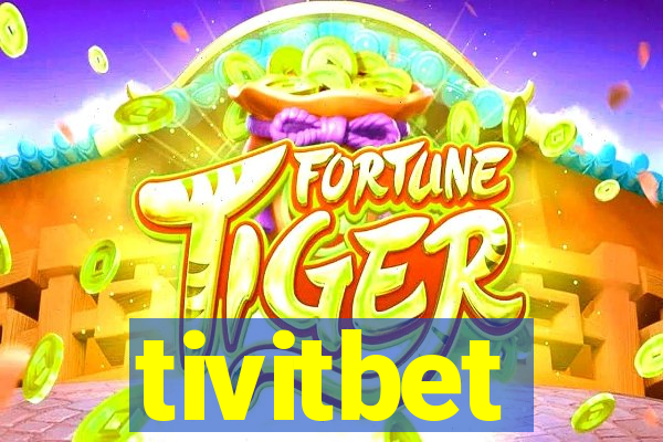 tivitbet