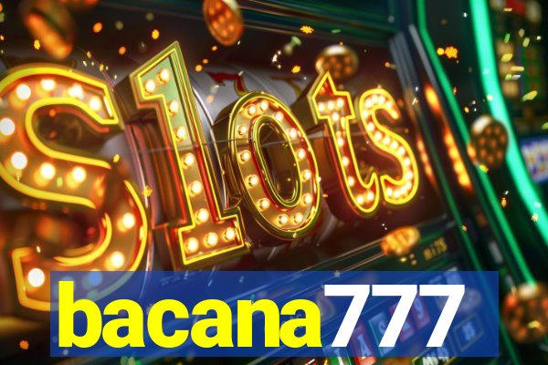 bacana777