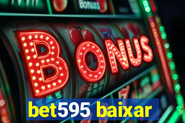 bet595 baixar