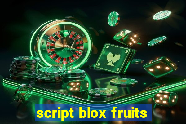 script blox fruits