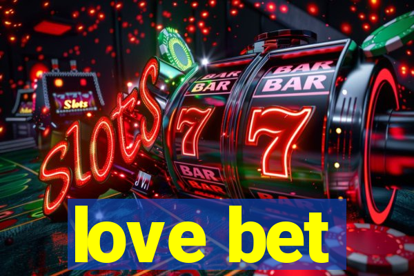 love bet