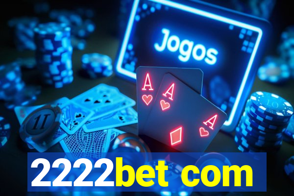 2222bet com