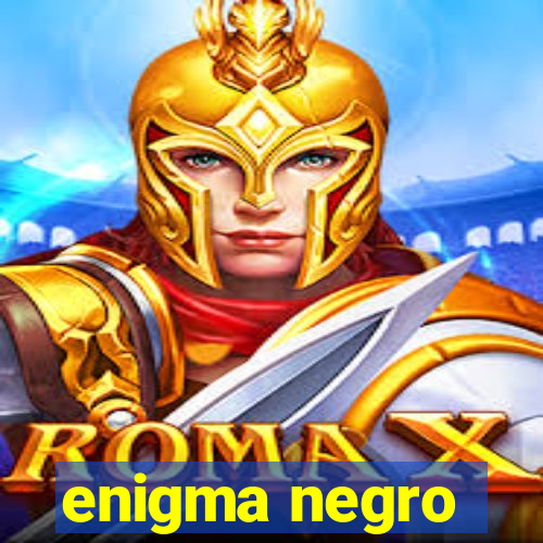 enigma negro