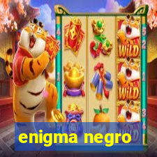 enigma negro