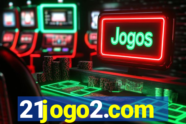 21jogo2.com