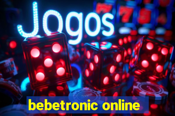 bebetronic online