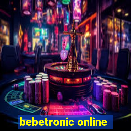 bebetronic online