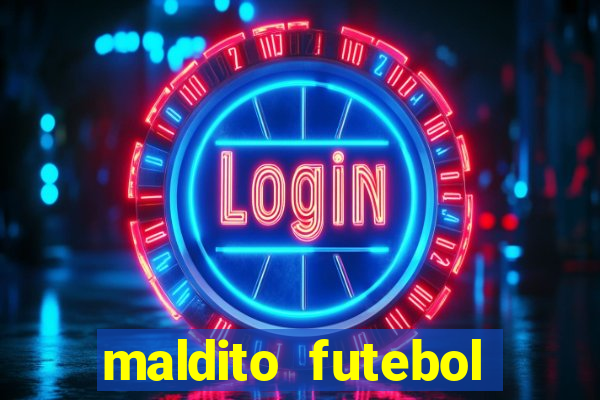 maldito futebol clube dublado download