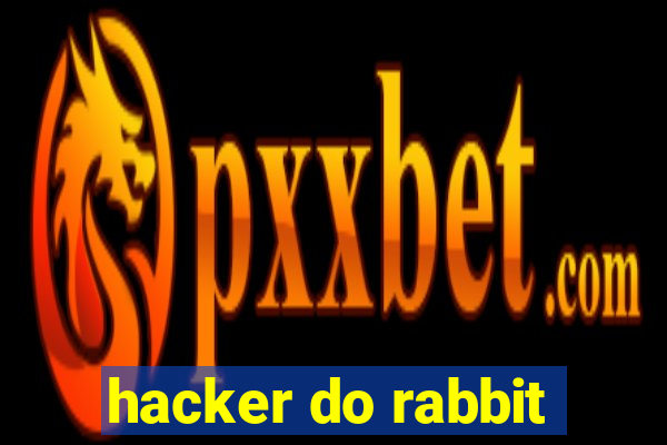 hacker do rabbit