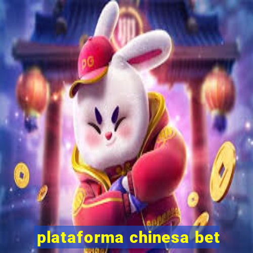 plataforma chinesa bet