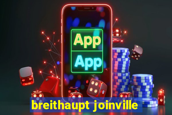 breithaupt joinville