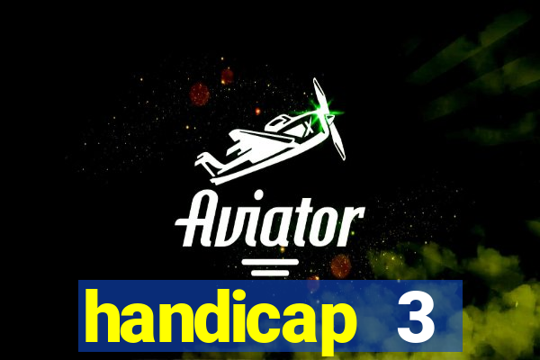 handicap 3 resultado final