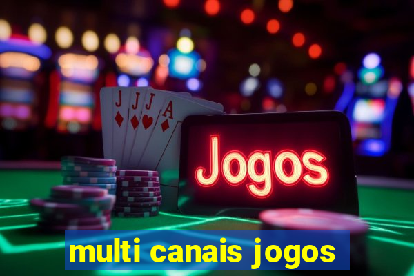 multi canais jogos