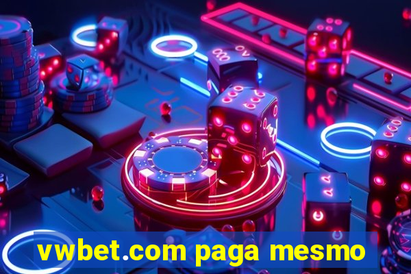 vwbet.com paga mesmo