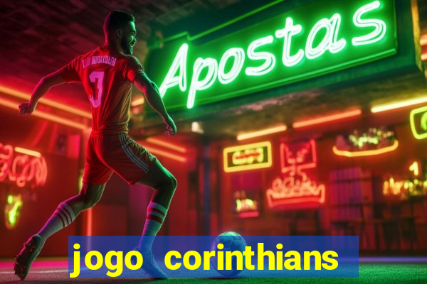 jogo corinthians hoje futemax