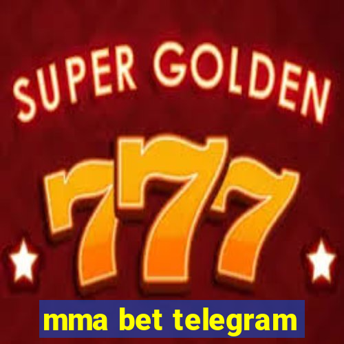 mma bet telegram