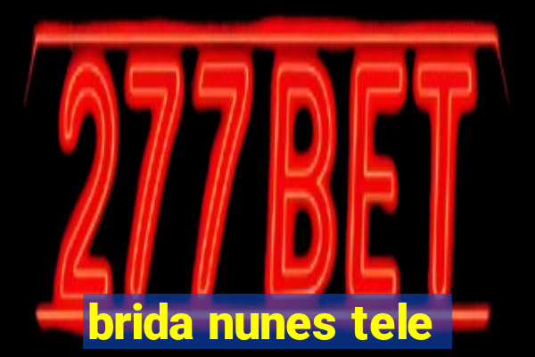 brida nunes tele