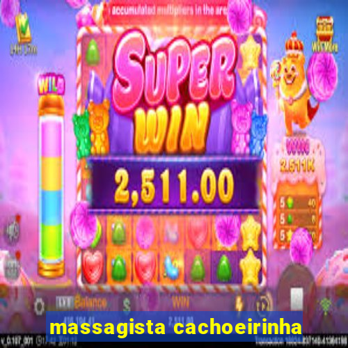 massagista cachoeirinha