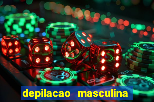 depilacao masculina porto alegre