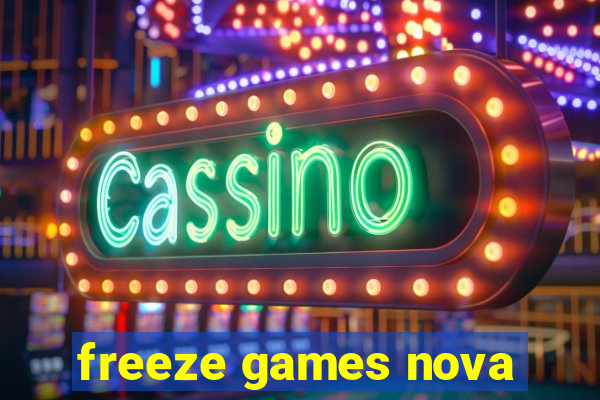 freeze games nova