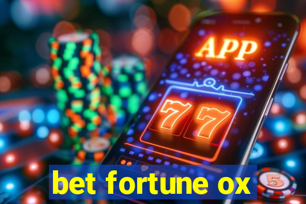 bet fortune ox